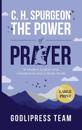 C. H. Spurgeon The Power of Prayer