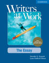 Writers at Work The Essay , Student's Book with Digital Pack