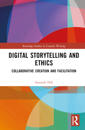 Digital Storytelling and Ethics