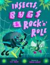 Insects, BugsRock 'n' Roll