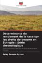 Déterminants du rendement de la taxe sur les droits de douane en Éthiopie