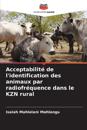 Acceptabilité de l'identification des animaux par radiofréquence dans le KZN rural