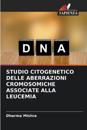 Studio Citogenetico Delle Aberrazioni Cromosomiche Associate Alla Leucemia