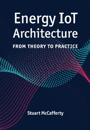 Energy IoT Architecture: From Theory to Practice
