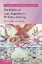 The Politics of Legal Expertise in EU Policy-Making