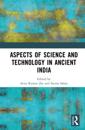 Aspects of Science and Technology in Ancient India