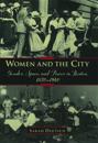 Women and the city: Gender, Space, and Power in Boston, 1870-1940