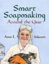 Smart Soapmaking Around the Year