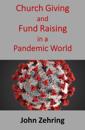 Church Giving and Fund Raising in a Pandemic World