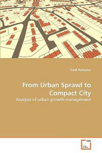From Urban Sprawl to Compact City