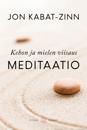 Kehon ja mielen viisaus: Meditaatio