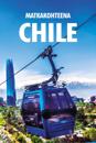 Matkakohteena Chile