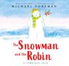 The Snowman and the Robin (HB & JKT)