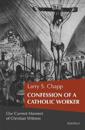 Confession of a Catholic Worker