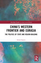 China’s Western Frontier and Eurasia
