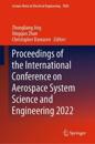 Proceedings of the International Conference on Aerospace System Science and Engineering 2022
