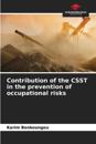 Contribution of the CSST in the prevention of occupational risks