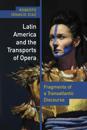 Latin America and the Transports of Opera