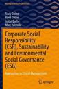 Corporate Social Responsibility (CSR), Sustainability and Environmental Social Governance (ESG)
