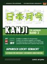 Kanji leicht gemacht! Band 2 Ein Leitfaden f?r Anf?nger + integriertes Arbeitsbuch Lernen Sie Japanisch lesen, schreiben und sprechen - schnell und einfach, Schritt f?r Schritt