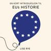 En kort introduksjon til EUs historie