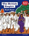 KS3 History Depth Study: The British Empire Student Book Second Edition