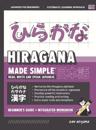 Learning Hiragana - Beginner's Guide and Integrated Workbook Learn how to Read, Write and Speak Japanese