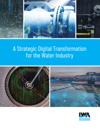 A Strategic Digital Transformation for the Water Industry