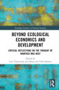 Beyond Ecological Economics and Development