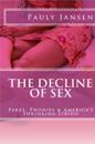 Decline of Sex: Fakes, Phonies and America's Shrinking Libido