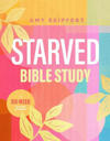 Starved Bible Study