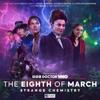 Worlds of Doctor Who - Special Releases - The Eighth of March 3: Strange Chemistry