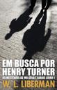 Em Busca Por Henry Turner