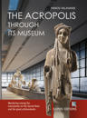 The Acropolis Through its Museum (English language edition)