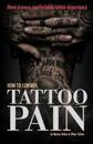 How to Control Tattoo Pain