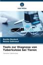Tools zur Diagnose von Tuberkulose bei Tieren