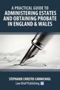 Administering Estates and Obtaining Probate in England and Wales