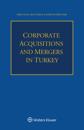 Corporate Acquisitions and Mergers in Turkey