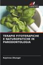Terapie Fitoterapiche E Naturopatiche in Parodontologia