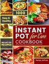 The Ultimate Instant Pot for Two Cookbook