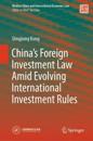 China’s Foreign Investment Law amid Evolving International Investment Rules