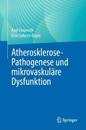 Atherosklerose-Pathogenese und mikrovaskuläre Dysfunktion