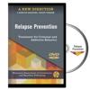 A New Direction: Relapse Prevention DVD
