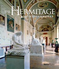 The Hermitage: 250 Masterworks