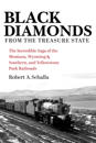 Black Diamonds from the Treasure State