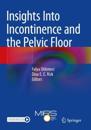 Insights Into Incontinence and the Pelvic Floor