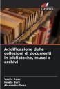 Acidificazione delle collezioni di documenti in biblioteche, musei e archivi