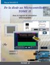 De la diode au microcontrôleur Tome II