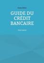 Guide du crédit bancaire