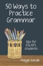 Fifty Ways to Practice Grammar